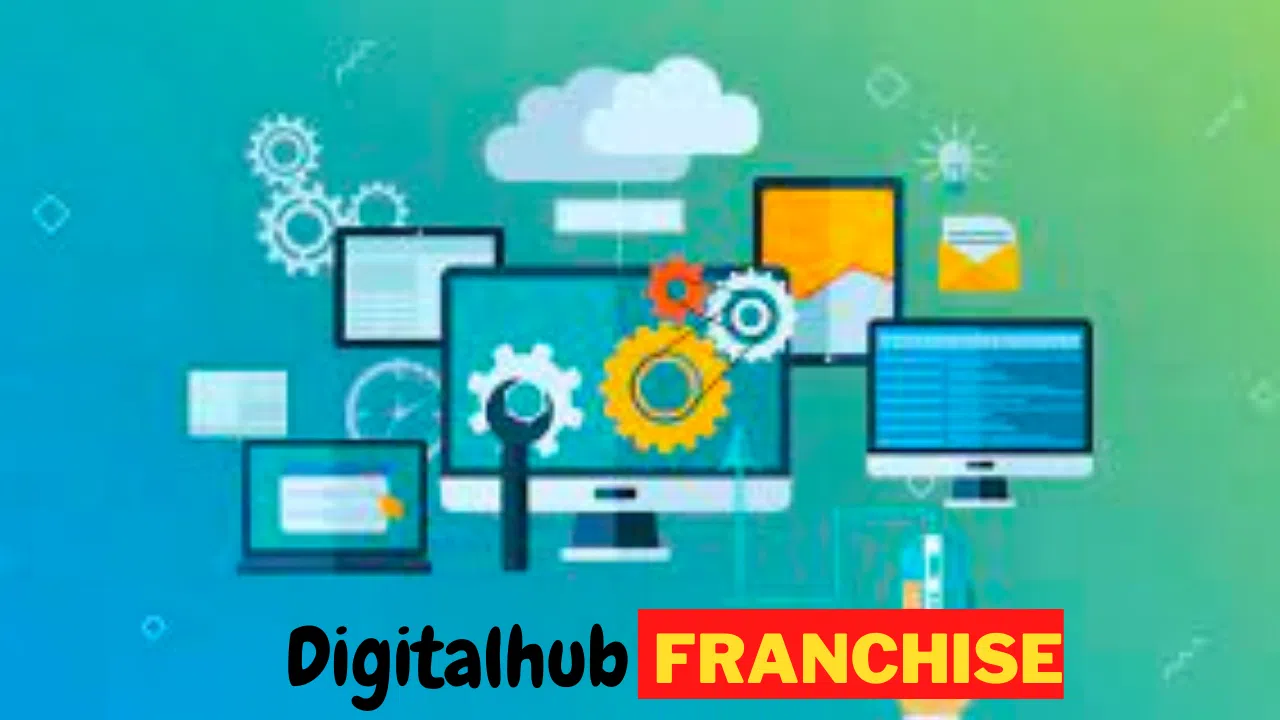 Digital Franchise Hub 2022| How to get,Cost, Profit and Grow